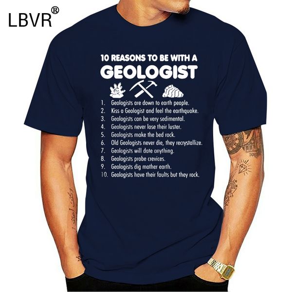 

men t shirt ten reasons to be with a geologist women t-shirt