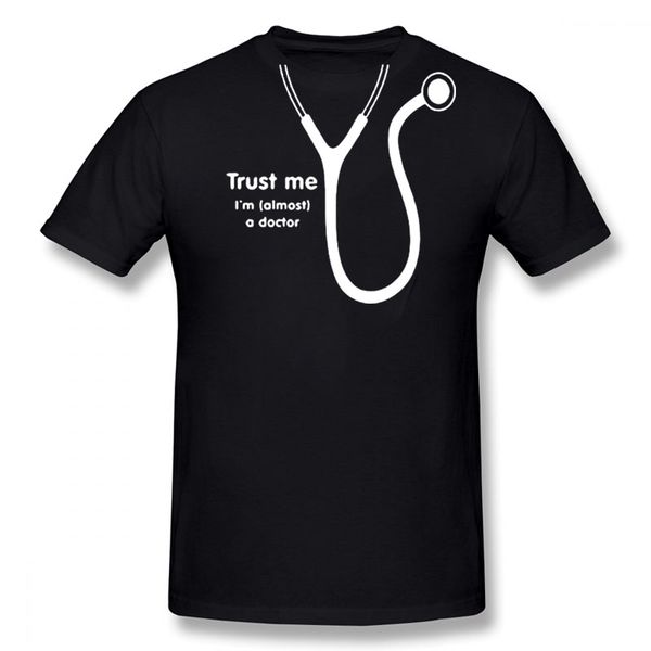 

trust me i'm almost a doctor new funny t shirt men short sleeves hip hop oversized o-neck cotton t shirts