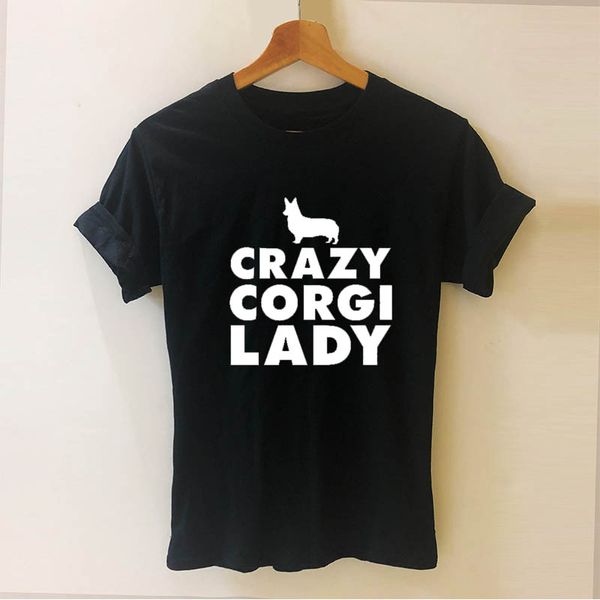 

сумасшедшие корги lady dog животных письма печати женщины с коротким рукавом футболки casual cotton hipster смешные t рубашка леди лучшие