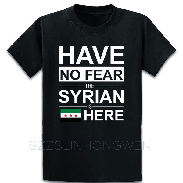 

have no fear the free syrian is here pride сирия футболка весна осень персонализированный хлопок фотографии o-образным вырезом шаблон смешны