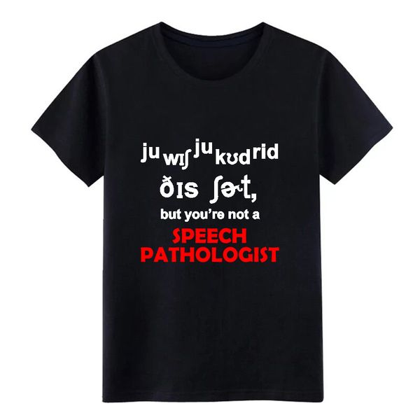 

men's speech pathologist - speech pathologist t shirt designs tee shirt o neck leisure interesting authentic summer outfit shirt