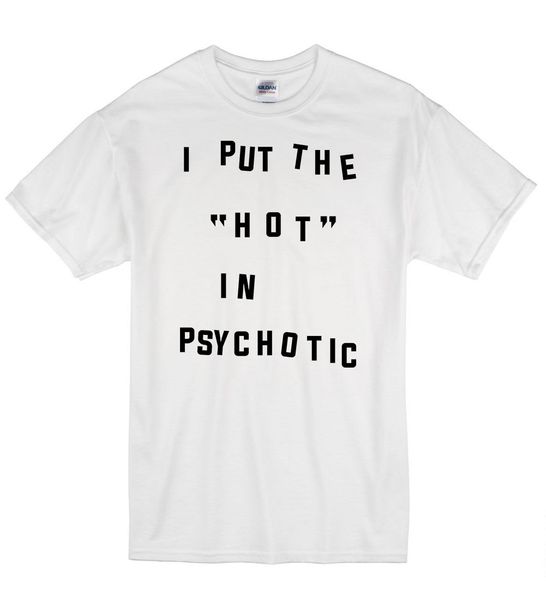 

2019 summer fashion casual men o-neck t shirt i put the in psycc funny psycho hipster nerd t shirt tshirt mens womens
