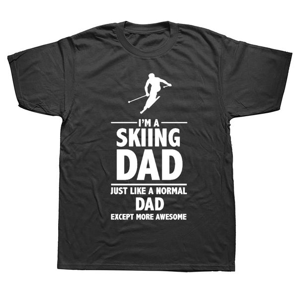 

funny i'm a skiings dad daddy graphic t shirts men summer cotton harajuku plus size o neck streetwear hip hop t-shirt