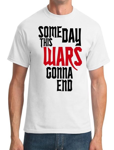 

new 2019 fashion t shirt men 100% cotton some day this wars gonna end - - apocolypse now mens tee shirt
