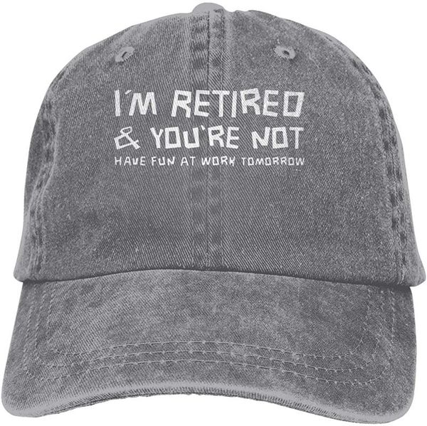 

i' retired you're not have fun at work tomorrow soft casquette cap vintage adjustable baseball caps, Blue;gray