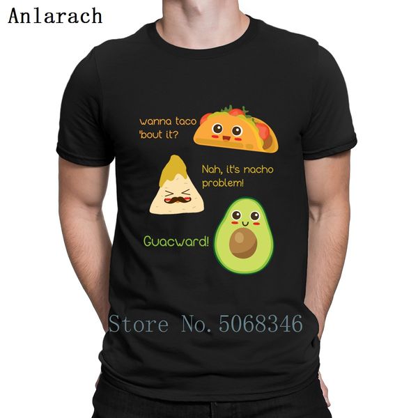 

хотите taco bout это начо проблема смешные авокадо tsh футболка хлопок костюм сумасшедшая crew neck весна юмор настройка семьи shirt