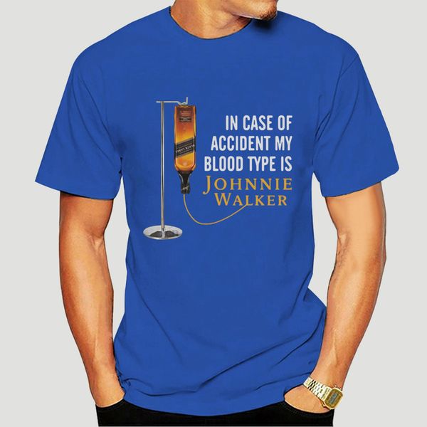 

в случае аварии my blood type is johnnie walker t-shirt-0798a