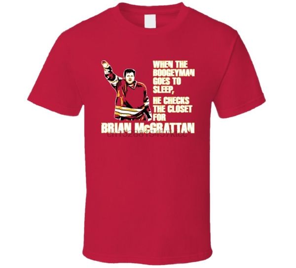 

brian mcgrattan calgary player boogeyman tshirttee shirt casual man