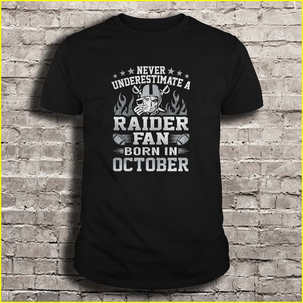 

men t shirt never underestimate a raider fan born in october women t-shirt