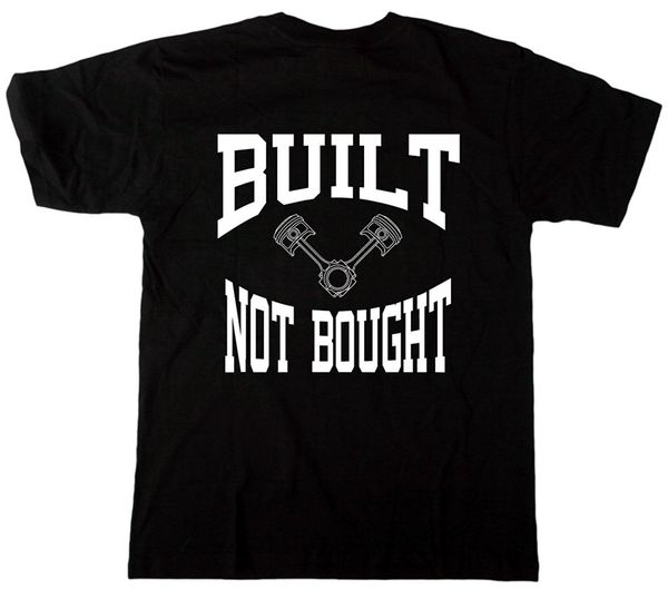 

2019 summer cool men tee shirt built not bought shirt funny t-shirt