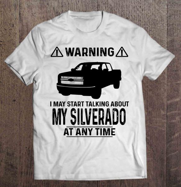 

предупреждение i may начать говорить о my silverado в любое время футболка