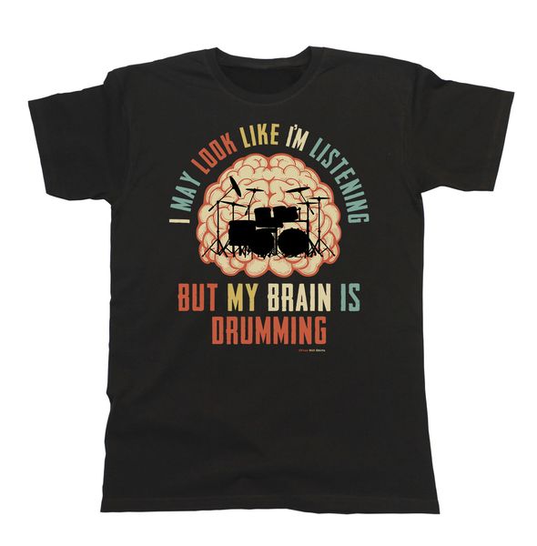 

2020 fashion summer style mens/ladies t-shirt my brain is drumming music drums birthday gift tee shirt