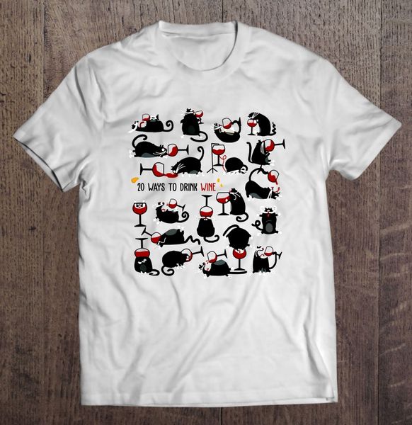 

20 ways to drink wine black cats version t-shirts