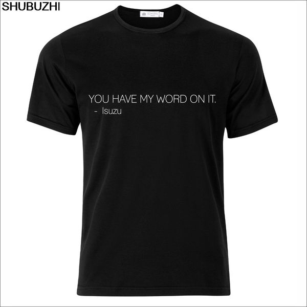 

isuzu car slogan shirt t-shirt dmax journey elf r7 h-series reach funny present cotton new summer t shirt men 100% cotton