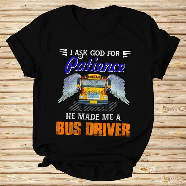 

я просите бога о терпении он сделал мне bus driver тенниска