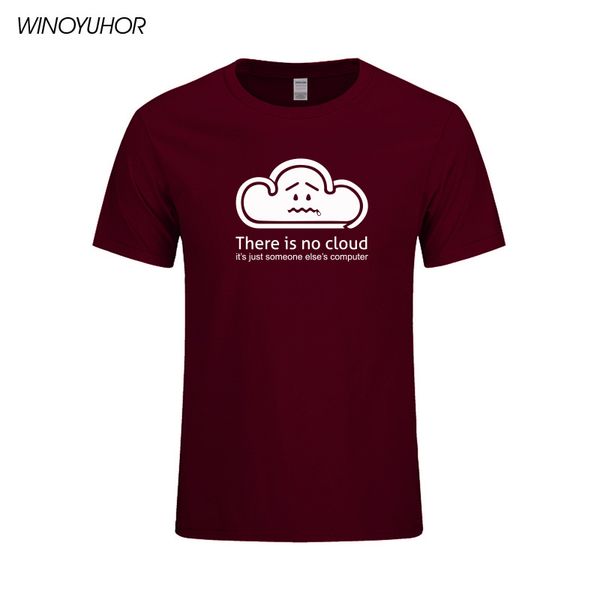 

summer there is no cloud t shirts men cotton o-neck short sleeve it is just someone else's computer t-shirt