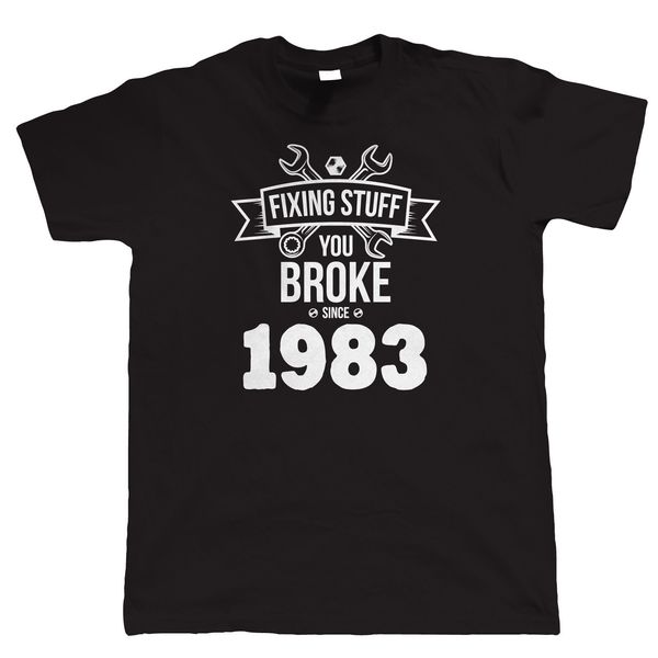 

fixing stuff since 1983 t shirt - gift for dad diy mechanic plumber electrician cool casual pride t shirt men new