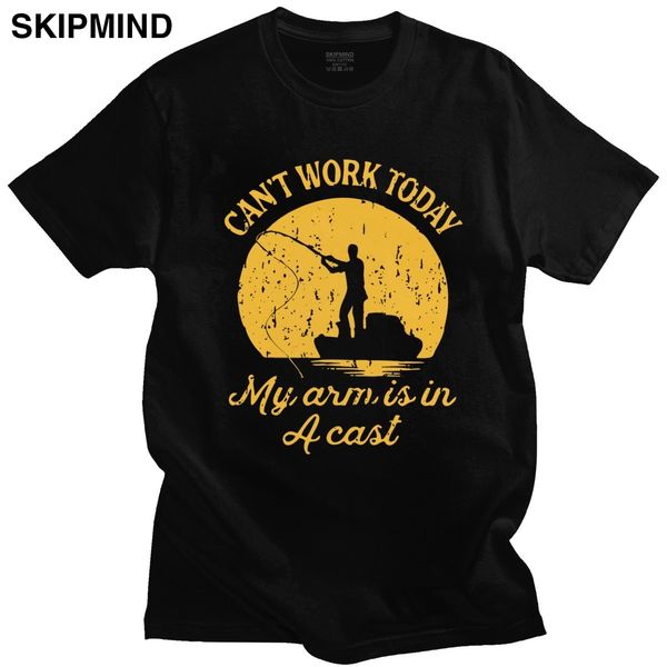 

i can't work today my arm is in a cast man t shirt cotton fishing tee fashion short sleeve casual tshirt merch father's day gift