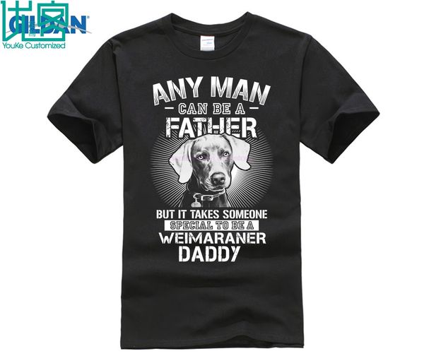 

any man can be a father special to be weimaraner daddy shirts
