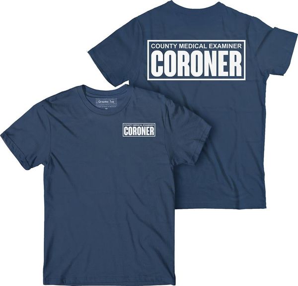 

double side navy coroner t-shirt, coroner shirt, csi t-shirt, medical examiner shirt 2019 summer men o-neck 3d print tee shirt