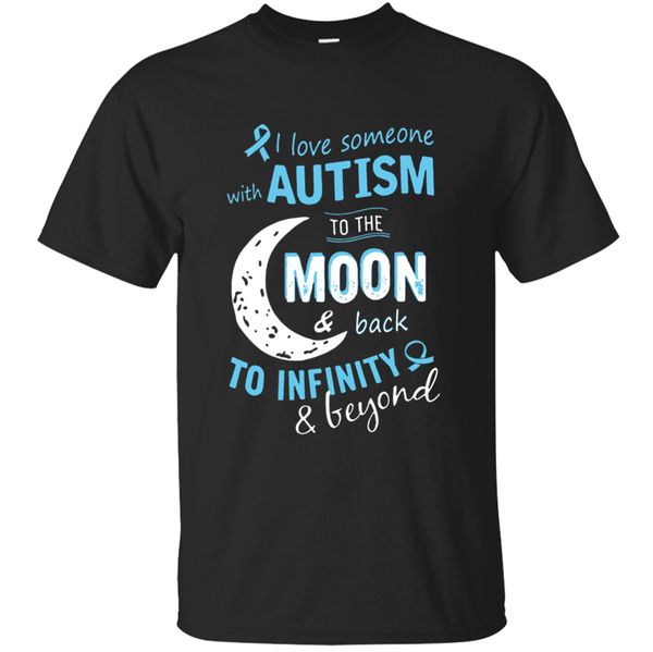 

humor i love someone with autism to the moon and back to t-shirt for men 2020 letter 100% cotton men t shirt summer