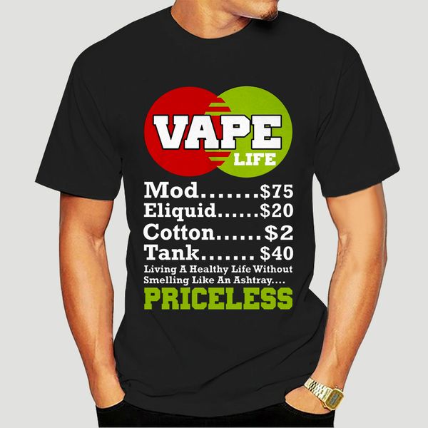 

vape life priceless life mod $75 popular tagless tee t shirt-2412d