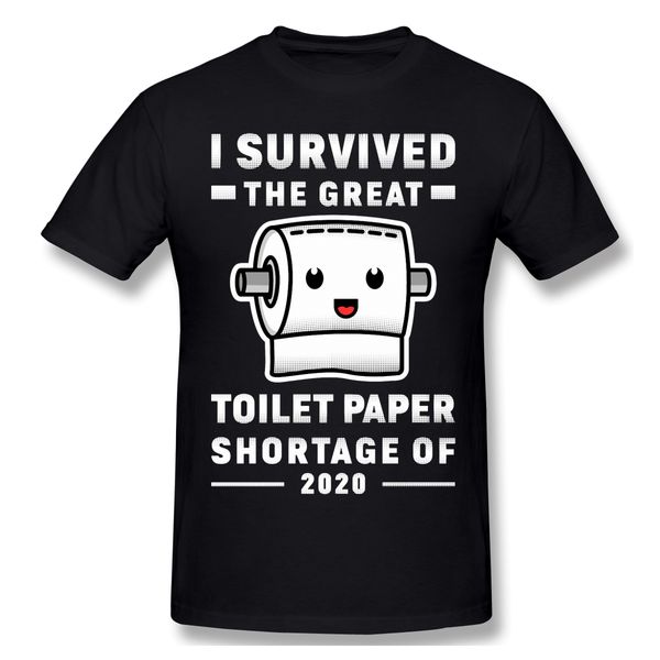 

t shirts men great toilet paper shortage 2020 t-shirt tee father day 100% cotton clothing panic buying tees