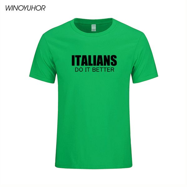 

italians do it better letter printed t-shirt men summer new casual short sleeve tee cotton funny novelty tshirt