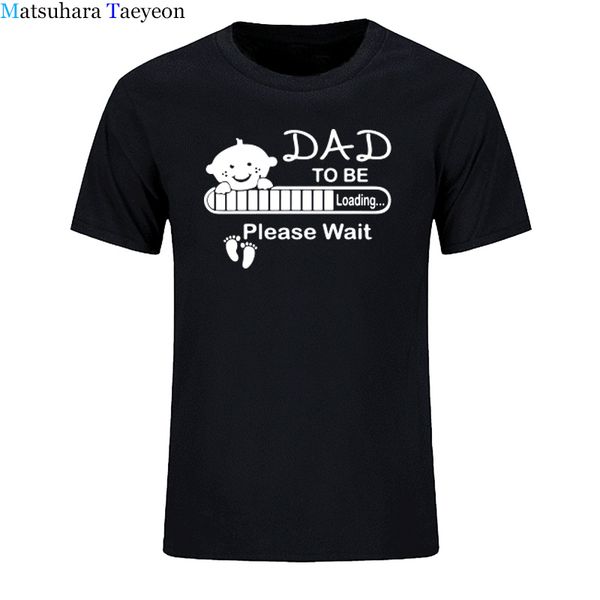 

t-shirt men summer new dad to be funny expecting baby loading t shirts casual short sleeve o neck fashion male t-shirts