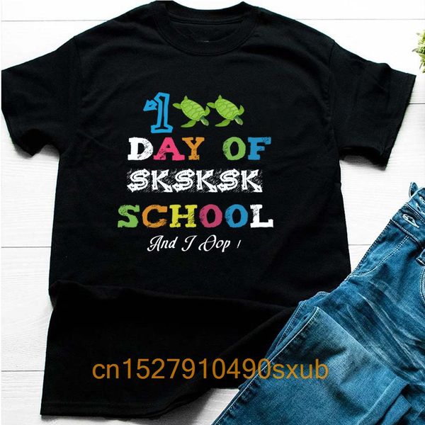 

модные креатив графический футболка top 100 дней sksksk школе, и я oop t-shirt