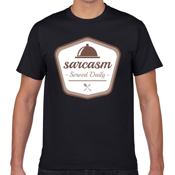 

t shirt men sarcasm served daily vogue vintage geek cotton male tshirt xxxl