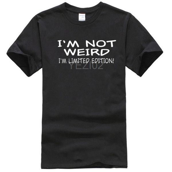 

im not weird mens t shirt funny novelty slogan bbt humour swag present