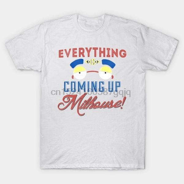 

everything is coming up milhouse t-shirt fashion t-shirt for men