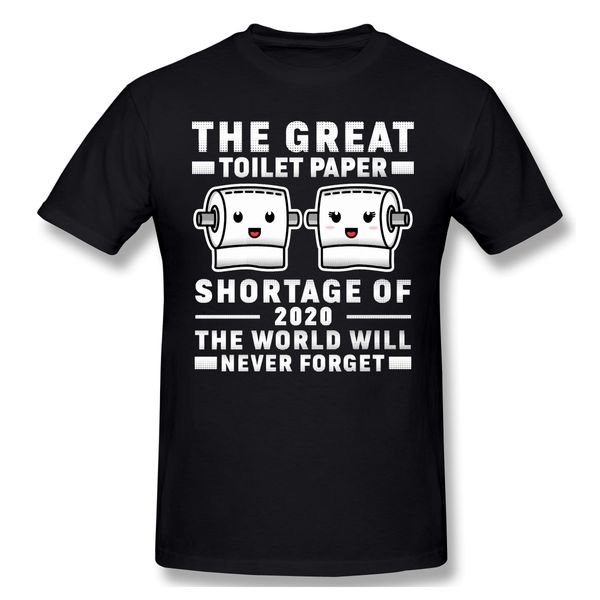 

2020 new arrival the great toilet paper shortage of 2020 ofertas t-shirt 100% cotton panic buying crewneck tshirt