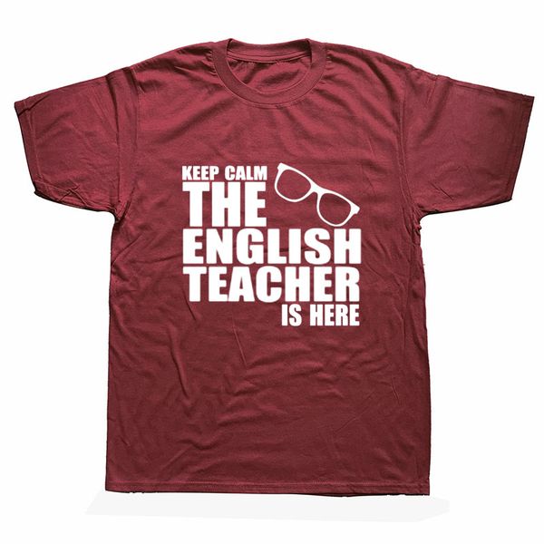 

keep calm the english teacher is here custom funny t shirt tshirt men cotton short sleeve t-shirt tees
