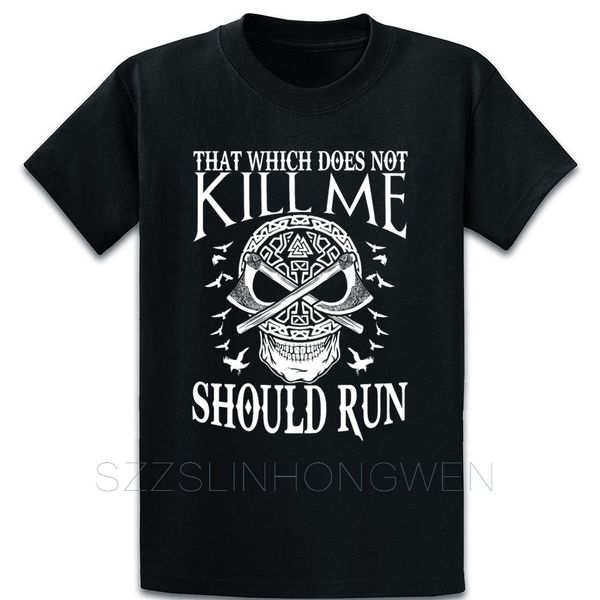 

that witch does not kill me should run t shirt unique over size s-5xl print new fashion normal cotton summer style shirt