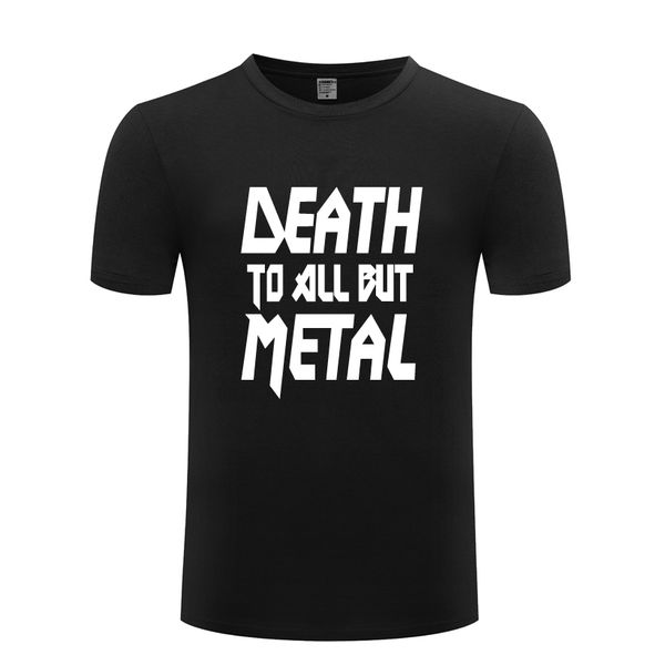 

death to all но металл - слоган смешные мужские мужские тенниски тенниска 2018 новый короткие рукава o шеи хлопка вскользь тенниска топ tee
