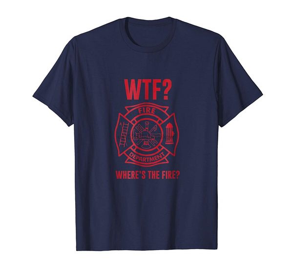 

fashion men t shirt wtf where s the fire fireman firefighter department t shirt