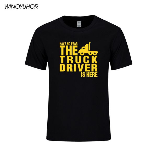 

have no fear the truck driver is here t shirt mens fashion short sleeve tees funny printed driver t-shirt camisetas