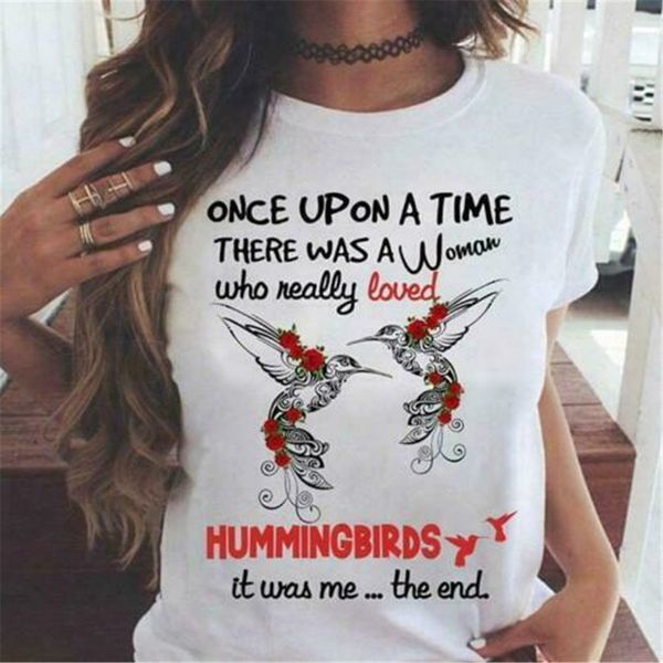 

once upon a time there was a woman who really loved hummingbirds ladies t-shirt homme plus size tee shirt