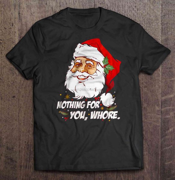 

nothing for you whore christmas sweater t-shirts
