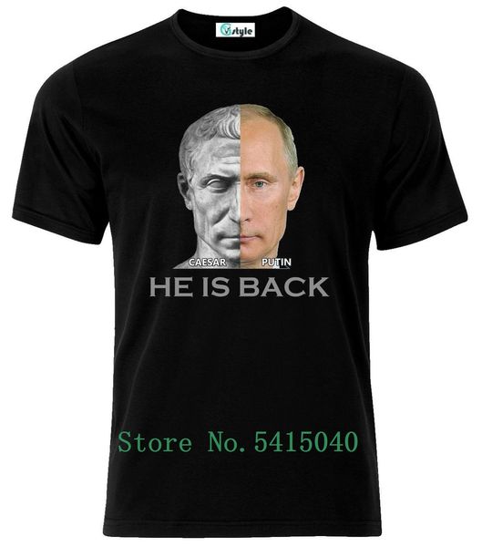 

владимир путин, как ceaser он вернулся t-shirt neu всех размеров harajuku высокого качества для мужчин мужских смешных тройников