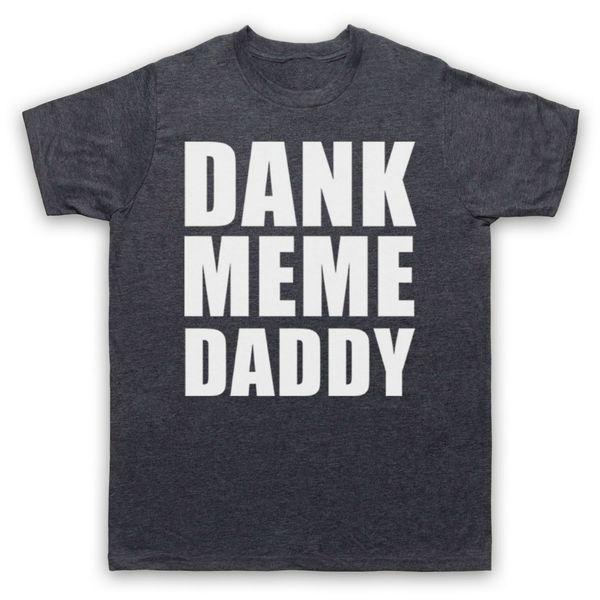 

данк мем daddy смешные комедии шутка лозунг манс женской детские футболки