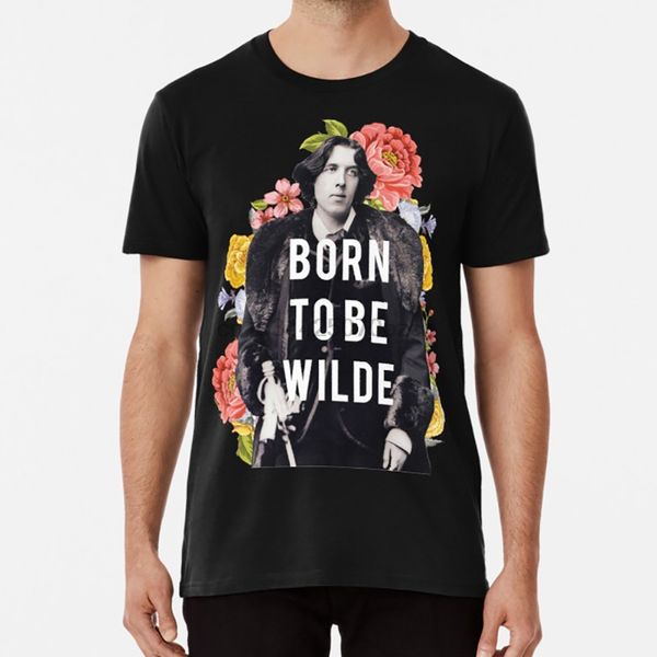 

born to be wilde t shirt oscar wilde wilde oscar literature quotes floral vintage vintage ps vintage floral flowers
