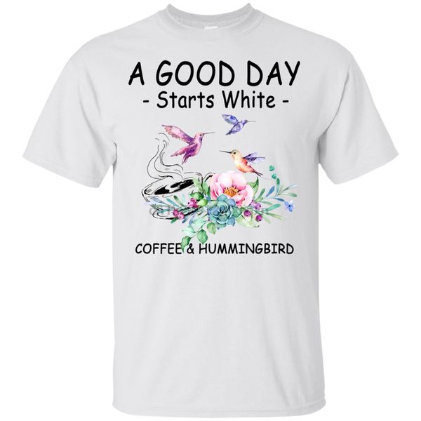 

a good day starts with coffee and hummingbird t-shirt white s-2xl 20th 30th 40th 50th birthday tee shirt