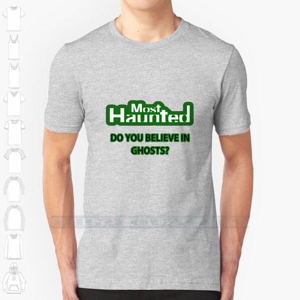 

most haunted custom design print for men women cotton new cool tee t shirt big size 6xl most haunted tv most haunted