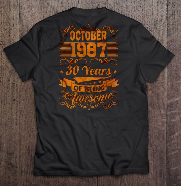 

men t shirt october 1987 30 years of being awesome women t-shirt
