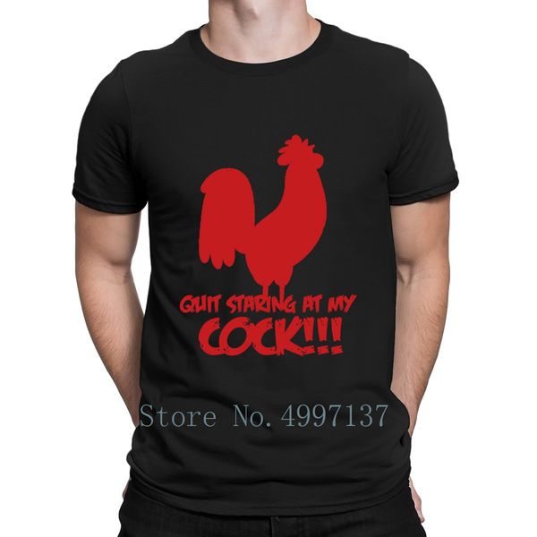 

chicken quit staring at my cock t shirt novelty graphic authentic tee shirt solid color summer s-xxxl design shirt