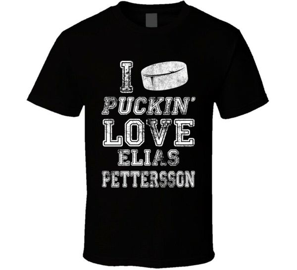 

я puckin любовь elias pettersson ванкувер хоккейная команда fan t shirt (1