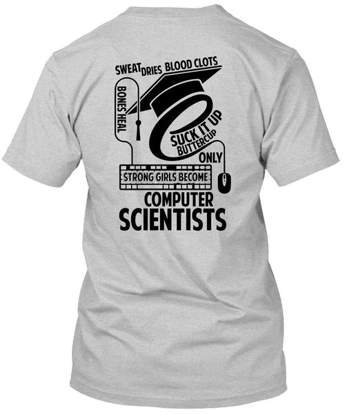 

only strong girls become computer scientists t shirt i love scientists t shirt